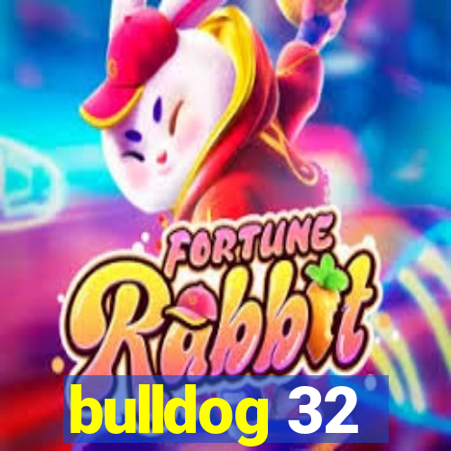 bulldog 32